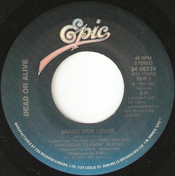 

7inch Record DEAD OR ALIVE Brand New Lover 3406374 Epic 1986 Canada Dance Electronica Used