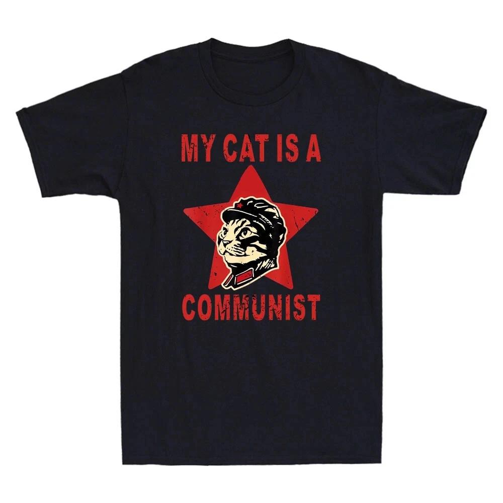 

My Cat Is A Communist Funny Soviet Cat Meme Humor Saying Vintage Men s T-Shirt S