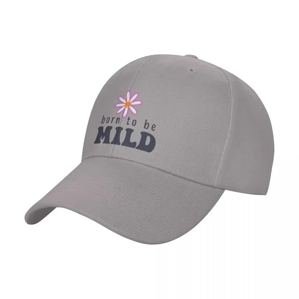 Born To Be Mild Baseball Cap Golf Hat Man Party Hat Summer Hat Hats For Women Men's