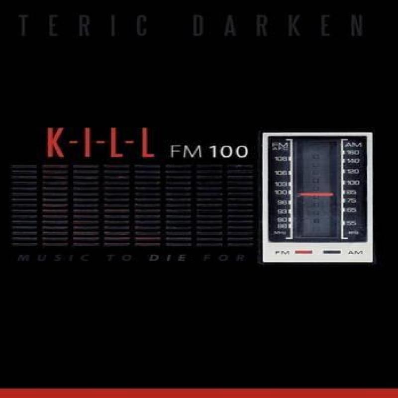K I L L Fm 100 by Teric Darken Hardback Book 9781449703288