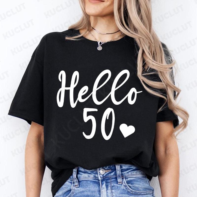 Привет 50 Смешная Женская Футболка Женская Пятьдесят Футболка 50-я Вечеринка по случаю Дня Рождения Королева Футболки Любовь Сердце Графический Принт Топы Повседневная Одежда