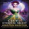 City of Eternal Night by Kristen Painter Paperback Book 9780356503752