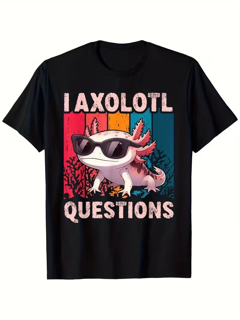 I Axolotl Questions Unisexs Unisex Tshirt Streetwear Oversize Casual Y2k Cotton Vintage Tee Summer Short Sleeve Loose Top Harajuku