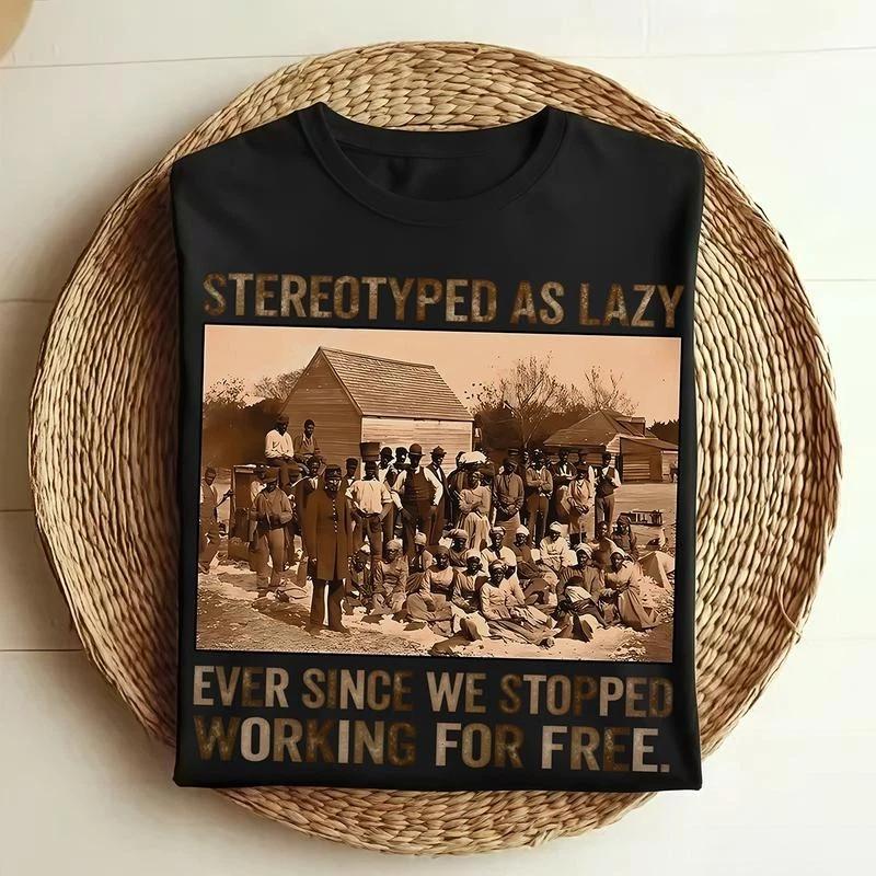 Stereotyped as Lazy Black History Month Shirt,Black History African American Tee XL