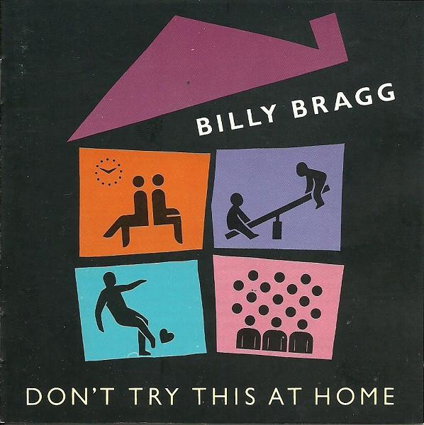 CD BILLY BRAGG - Don't Try This At Home COOKCD110 Cooking Vinyl 1996 UK Rock Used