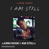 Pre-order JUNG KOOK I AM STILL Program Book KOR Ver.