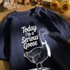 Today I Am A Serious Goose Printed Unisex Retro T-Shirt Cotton Tee Summer Clothing Loose Fashion Top Unisex All-Match Streetwear