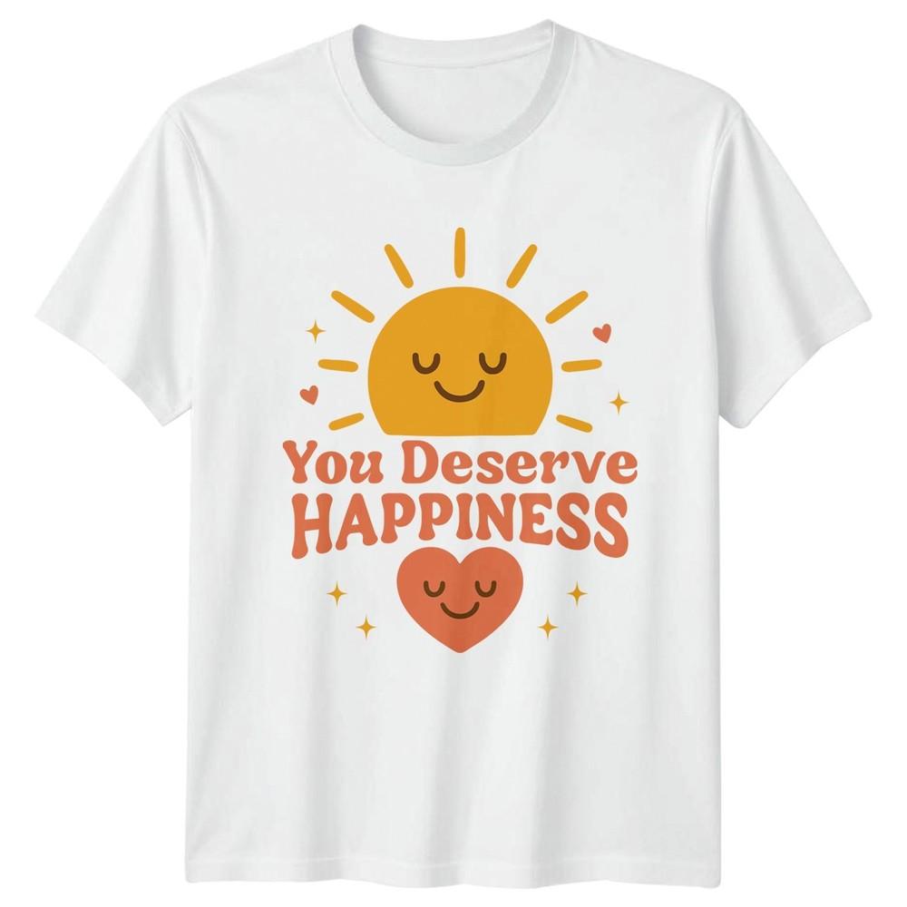 You Deserve Happiness TShirt Retro Groovy Birthday Gift For Him And Her S