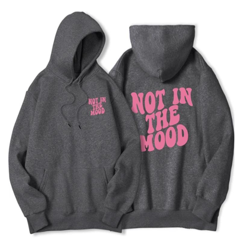 Not In The Mood Printed Hoodie Men Harajuku Fashion Quality Hoody Fleece Casual Soft Sweatshirt Autumn Oversize Sportswears