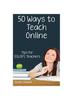 The Fifty Ways To Teach Online : Tips for ESL/EFL Teachers Book