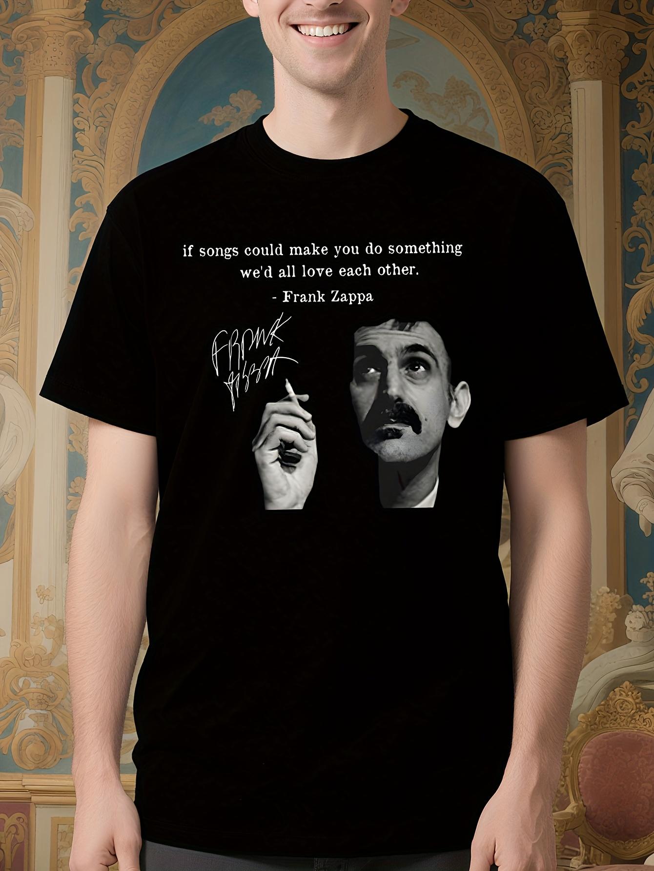 Frank Zappa Quote Tshirt - Funny Music Lover S Tee with I... XXL