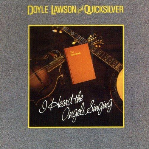 

LP Record DOYLE LAWSON QUICKSILVER I Heard The Angels Singing SH3774 Sugar Hill Reco 1989 US CountryFolk Used