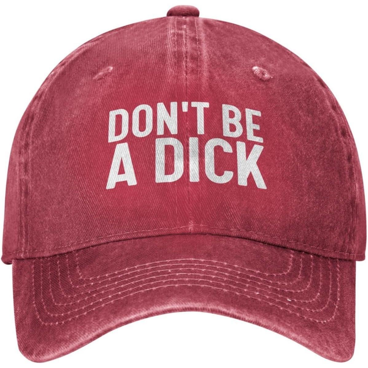 Dont Be A Dick Baseball Cap Cotton Distressed Washed Funny StateUnisext Hat Unisex Casual Can Be Adjusted