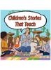 The Children's Stories That Teach Book