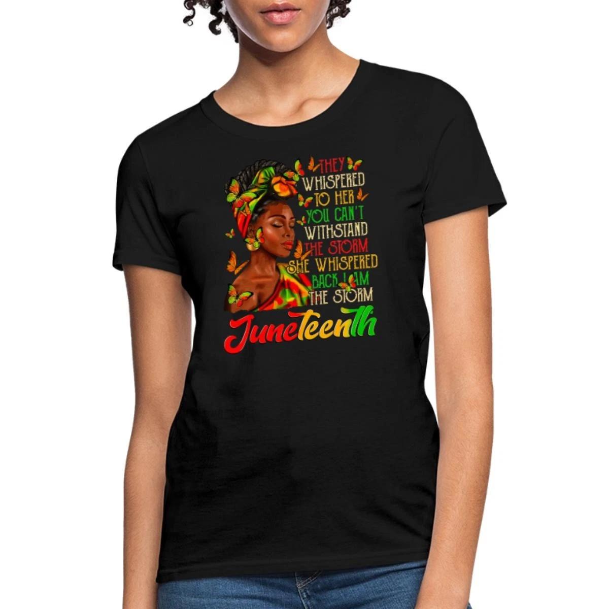 Juneteenth Black Pride I Am The Storm Women s T-Shirt XL