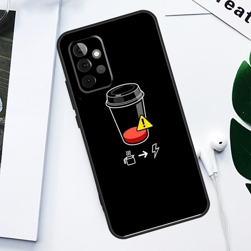 Frist Coffee For Samsung Galaxy A55 A54 A35 A15 A34 A14 A53 A33 A13 A05 A06 A16 A22 A32 A52 Phone Case