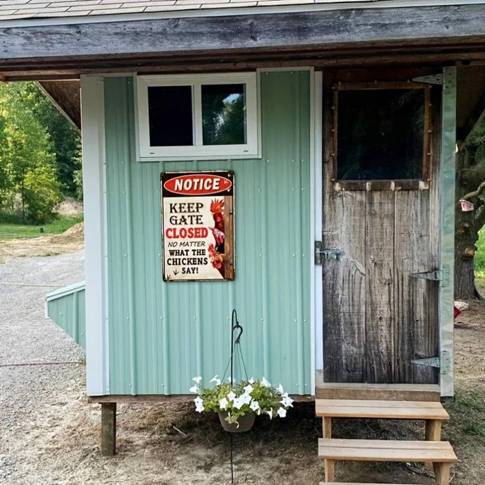 A metal sign that says keep the gate closed no matter what the chickens say funny chicken coop sign outdoor chicken coop