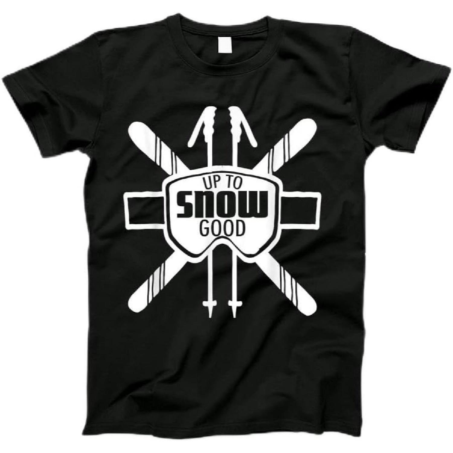 Up to Snow Good Ski Goggles Cool Ski Skiing T-Shirt T-Shirt, Tanktop, Long Sleeve, Sweatshirt, Hoodie for Men, Women, Kids S