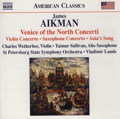 CD JAMES AIKMAN • CHARLES WETHERBEE •  - Venice Of The North Concerti (Violi 8559720 Naxos 2011 US ObiClassical Used