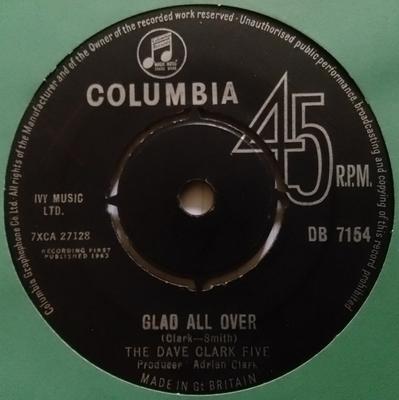 7inch Record DAVE CLARK FIVE  Glad All Over DB7154 Columbia 1963 UK Rock Used