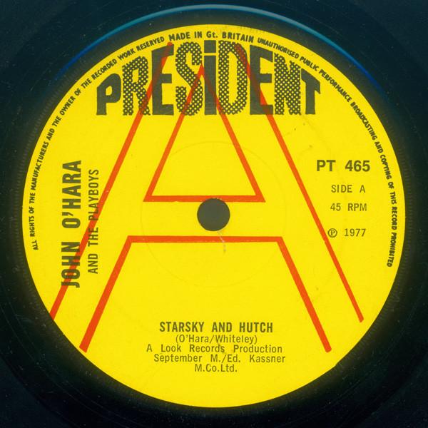 

7inch Record JOHN OHARAPLAYBOYS Starsky And Hutch Sister Rae PT465 PRESIDENT 1977 UK SoulFunk Used