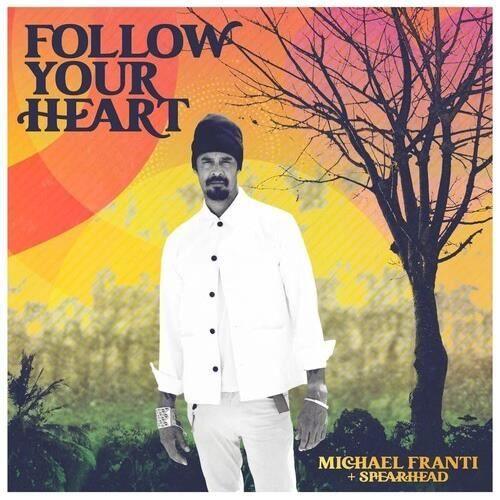 Michael Franti &amp; Spearhead - Follow Your Heart [CD]