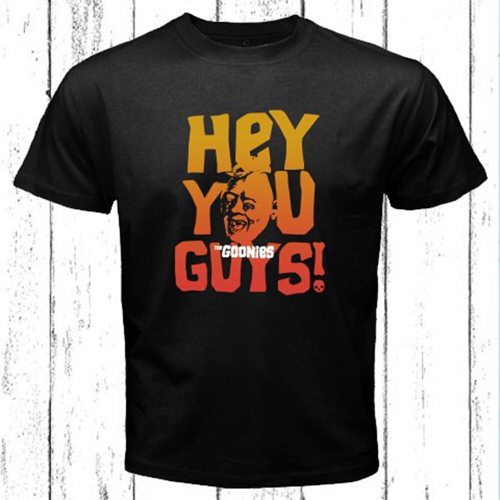 The Goonies Hey You Guys Men s Black T-Shirt Size S-5XL Unisex T-Shirt XXXXL