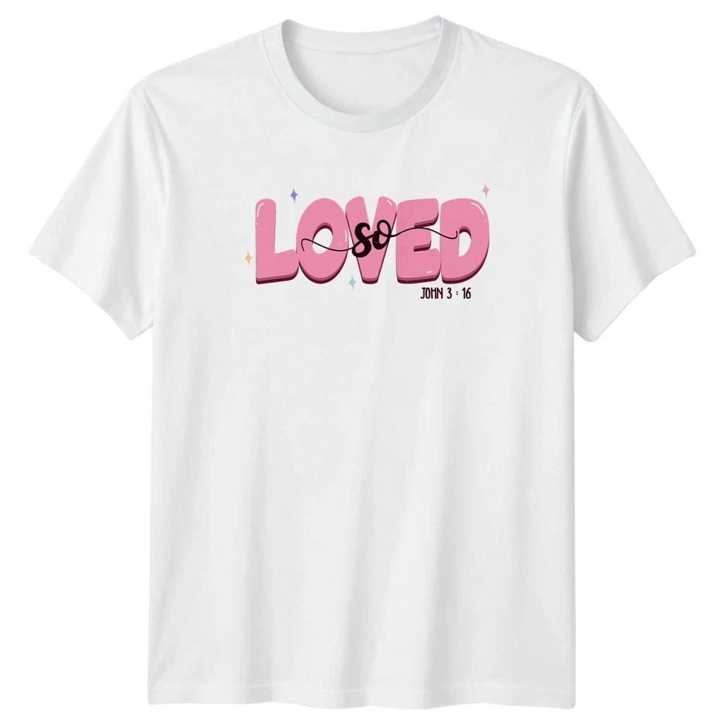 So Loved John 3:16 Womens T-Shirt Christian Scripture Faith Inspirational