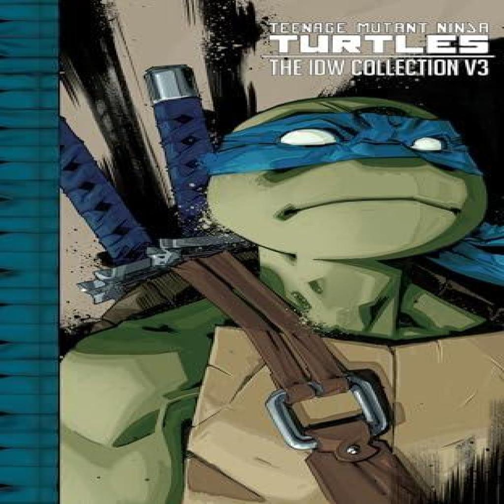 Teenage Mutant Ninja Turtles The IDW Collection Volume 3 by Brian Lynch Hardback Book 9781631406911