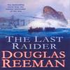 The Last Raider by Douglas Reeman Paperback Book 9780099591580