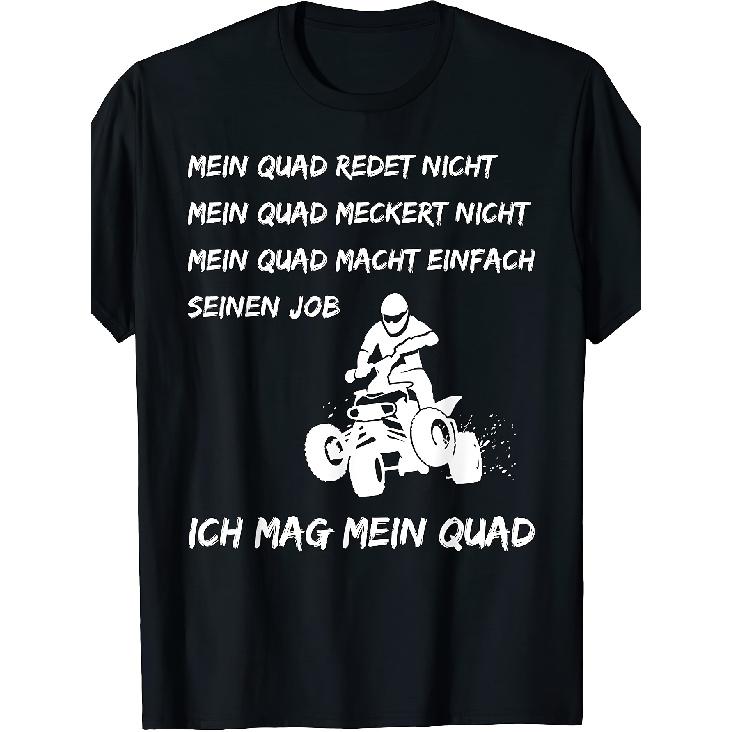 Quad Rider Off-Road ATV All-Terrain Vehicle Slogan Gift T-Shirt 1 T-Shirt Soft Perfect for Home|Outdoor|Work|Gifting (Birthdays|Valentine'S