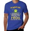 Always Be Yourself Unless You Can Be A Frog Gift T-Shirt Blacks Tops Vintage T Shirts for Men Cotton