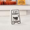 Funny Cat Vomit Caution Sign, Humorous Desk Sign For Cat Lovers Office Decor Unisex Gift For Coworkers Versatile Room Decor