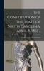 Buch The Constitution of the State of South Carolina, April 8, 1861 ..