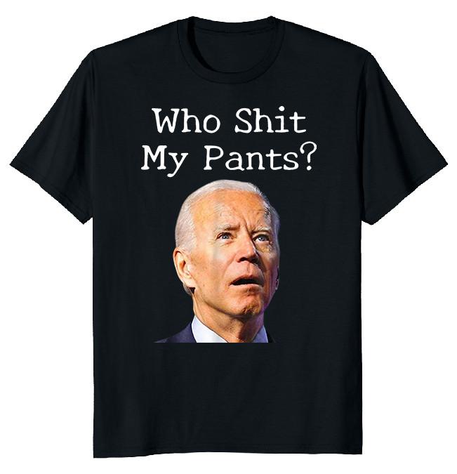 NEW LIMITED Who Sh1t My Pants Funny Novelty Heavy Cotton Tee M