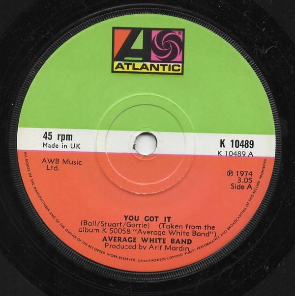 

7inch Record AVERAGE WHITE BAND - You Got It / Pick Up The Pieces K10489 Atlantic 1974 UK Soul/Funk Used