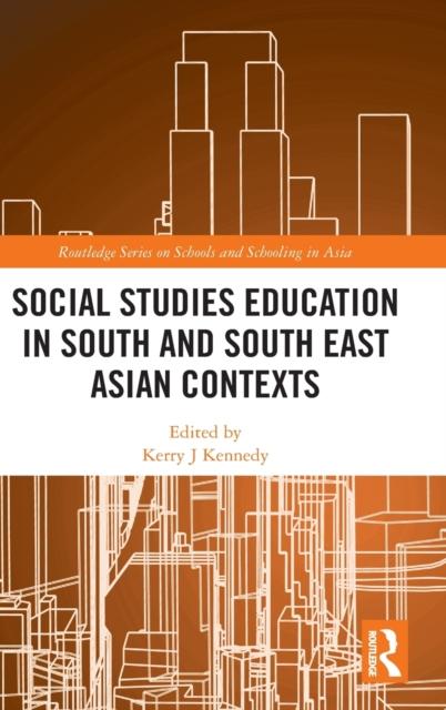 The Social Studies Education In South and South East Asian Contexts Book