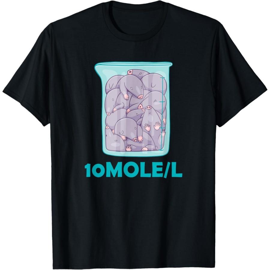 

10 Moles Per Liter Of Science Mole Pun T-Shirt XXXXXL чорний