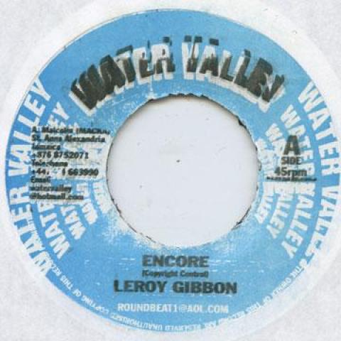 

7inch Record LEROY GIBBONS - Encore Water Valley 2006 Jamaica Reggae, Ska & Dub
