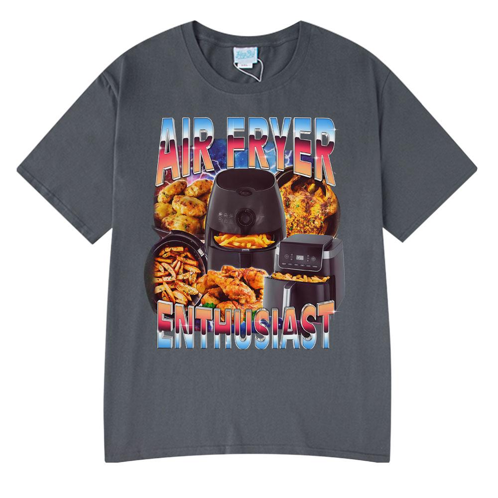 Air Fryer Enthusiast Funny Cooking Meme TShirt Hot Sale Couples Clothing Summer Tshirts Mens Cotton Streetwear Woman Tshirts