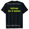 Latinas Do Better Print Tshirt Cute Mens Short Sleeve Tops Tees Harajuku Baby Tees Retro Latin Short Sleeve T Shirts Men
