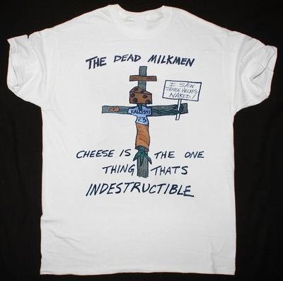 The Dead Milkmen Cheese Is The One T-Shirt Unisex Cotone UU1031