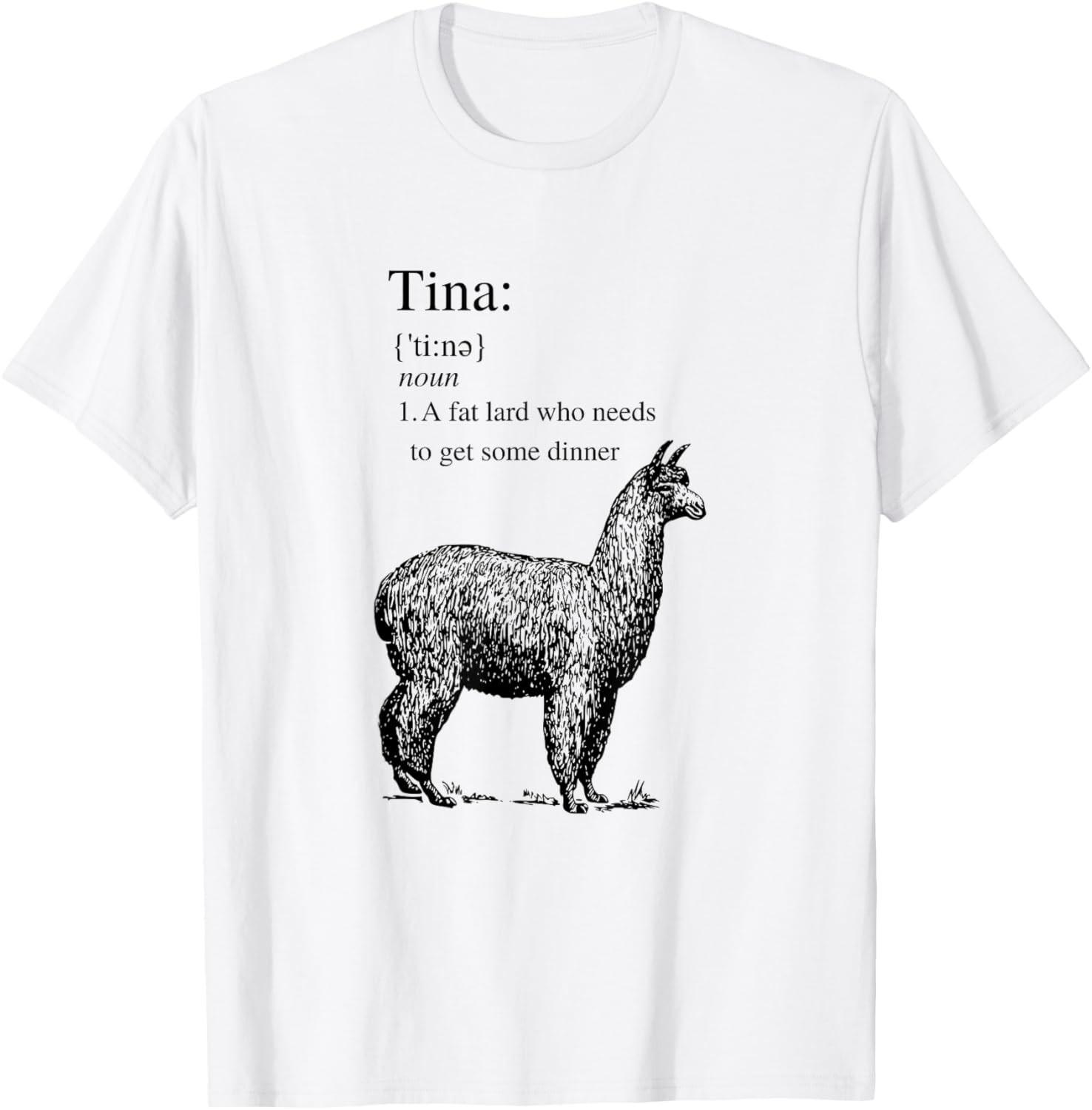 Tina You Fat Lard Come Get Some Dinner Funny Tee T-Shirt S