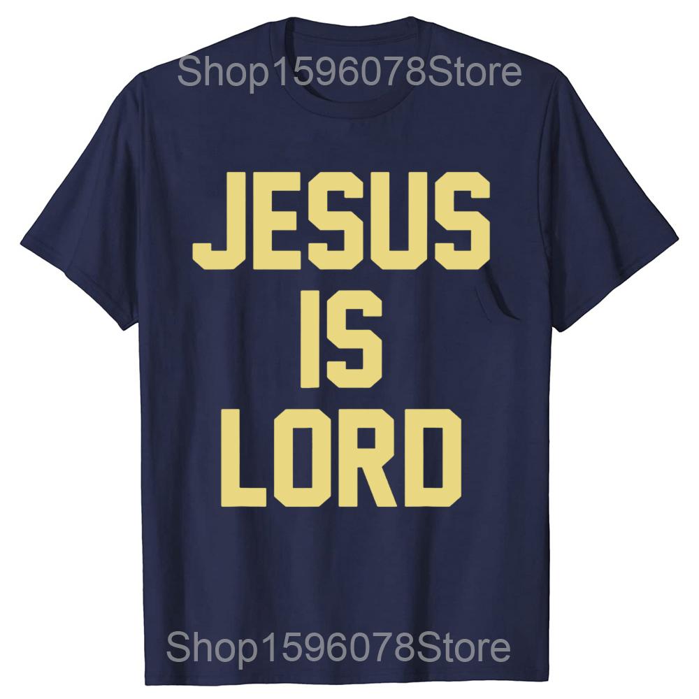 Jesus Is Lord Christian Faith Trust in God Christ Cotton TShirt Unisexs and Womens Clothing Streetwear Camisetas Print T Shirt S