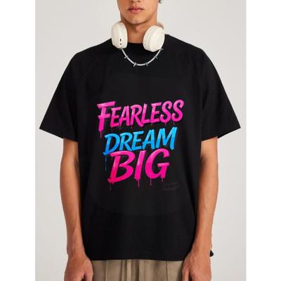 Fearless Dream Big Graphic T-Shirt White Pink and Blue Text Print Streetwear Casual Wear