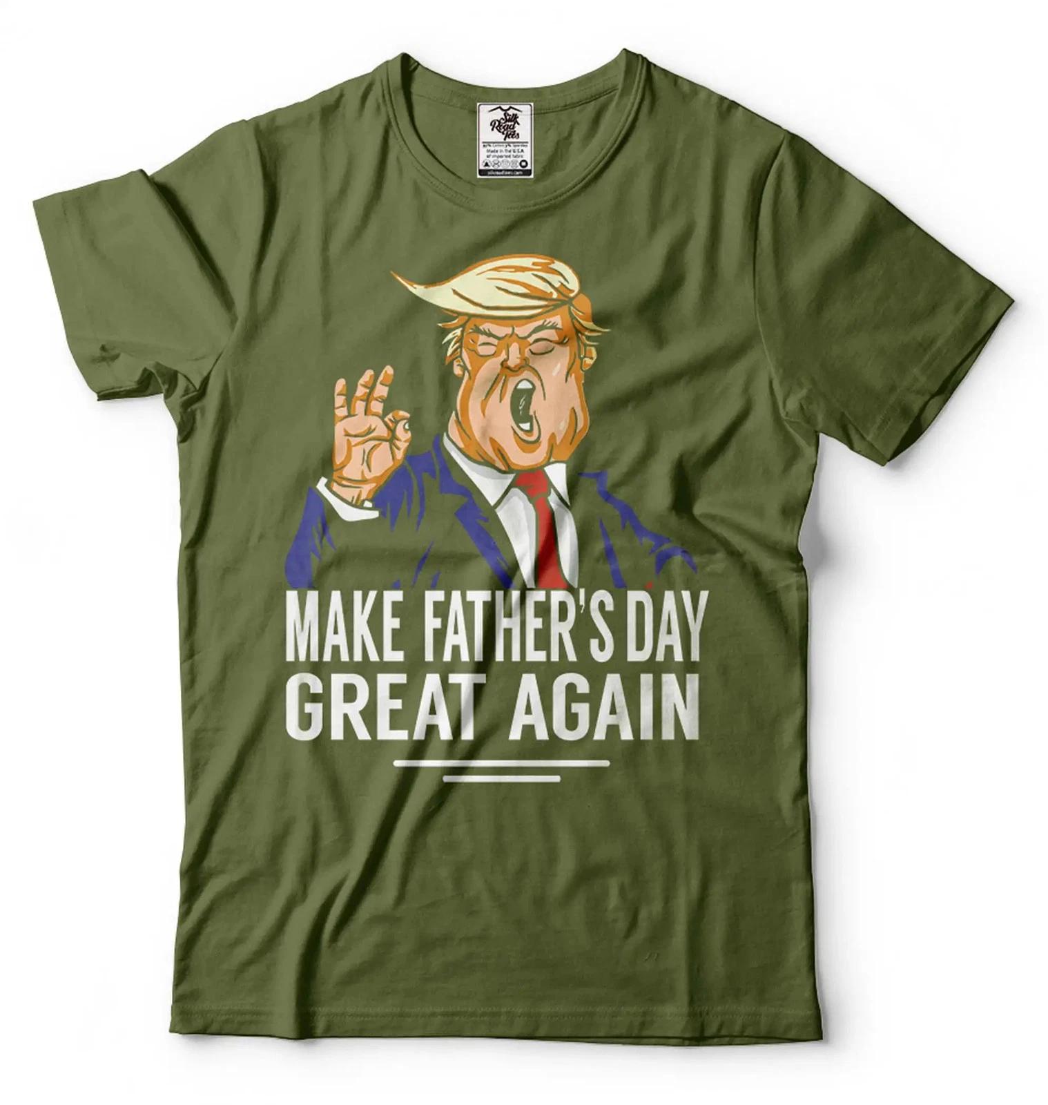 Funny Trump Shirt Make Father s Day Great Again Tee Father s Day Trump Shirt 2XL