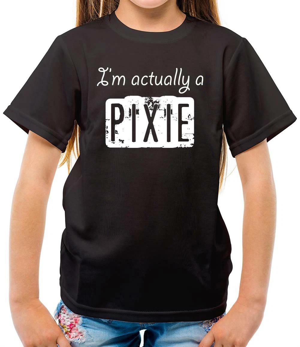 

I m actually a pixie - Kids T-Shirt - Mythology - Magical - Fantasy - Fairies 160