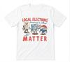 Local Elections Matter Democracy Is Calling Graphic Unisex White T-shirt