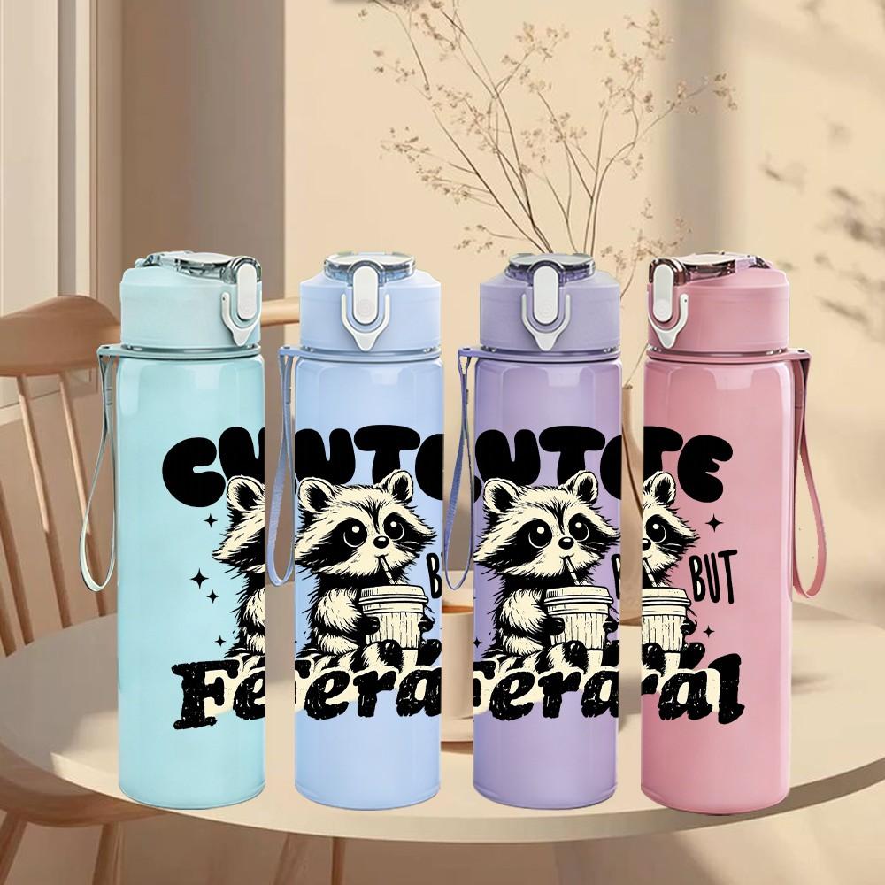 1PC Cute But Feral Bear Quote Print 750ml Color Plastic Sports Water Bottle Leakproof Flip Straw Lid Suitable for Sports Office Home Use