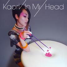 

CD KAORI - In My Head KYTHMAK118D Crue-L Records 2007 Japan Dance & Electronica Used